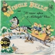 Santa's Friends / Christmas Caroleers - Jingle Bells / It Came Upon A Midnight Clear